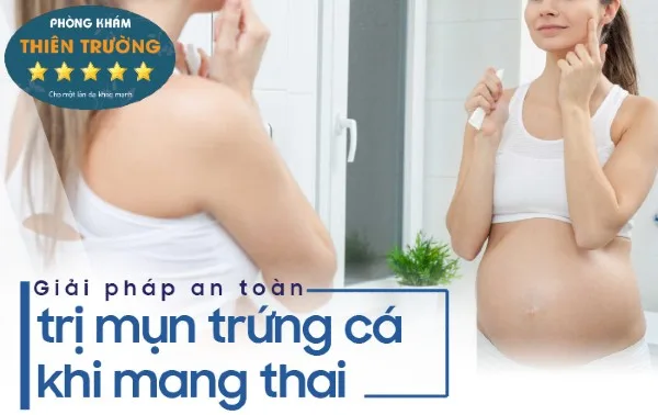 lenka _ giai phap an toan tri mun khi mang thai 06 11 2019 1