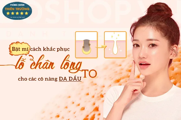 Hình ảnh: Bí quyết khắc phục lỗ chân lông to